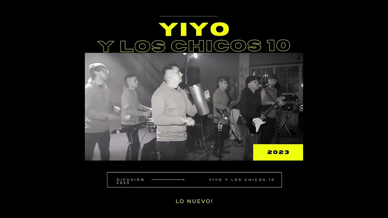 Yiyo y Los Chicos 10 - Enganchado Con Lo Nuevo | Julio 2023