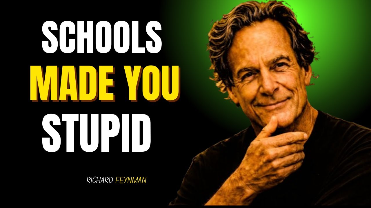 Richard Feynman on Education: Everything You Learned in School is Wrong? | Rethinking How We Learn