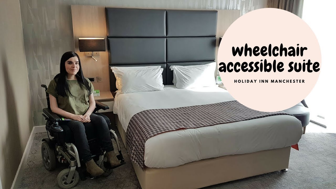 WHEELCHAIR ACCESSIBLE SUITE TOUR AT HOLIDAY INN MANCHESTER | Simply Emma