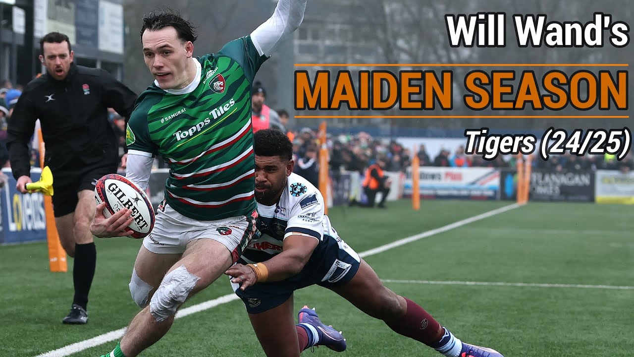Will Wand's Maiden Season | Leicester Tigers Rugby Tribute (2024/25)