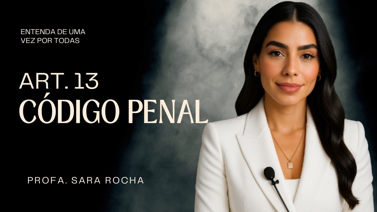ART. 13°, CP COMENTADO – RELAÇÃO DE CAUSALIDADE E RESULTADO | Entenda de uma vez por todas