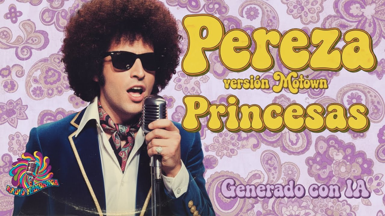 Pereza - Princesas (1960's Motown Soul IA Cover)