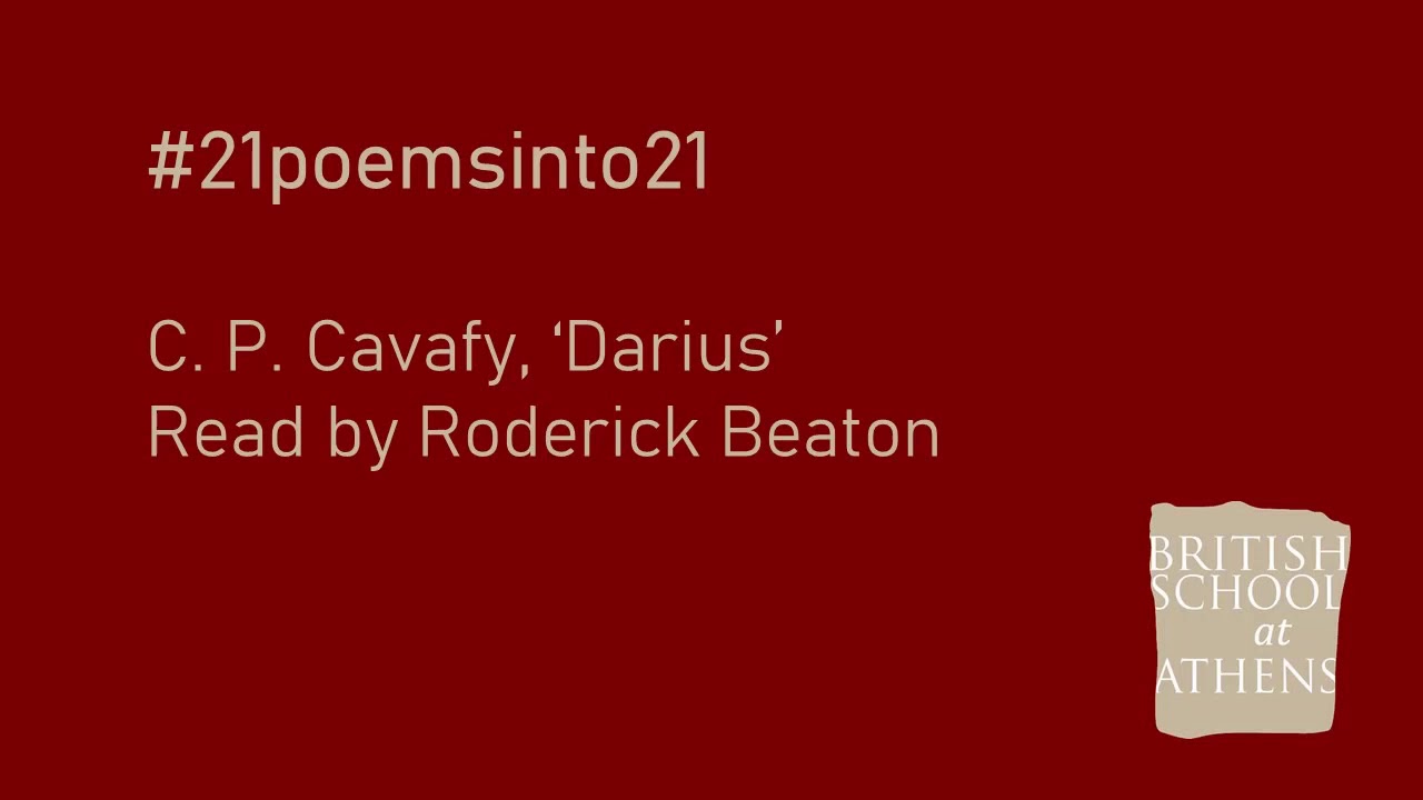 C. P. Cavafy &lsquo;Darius&rsquo; read by Roderick Beaton