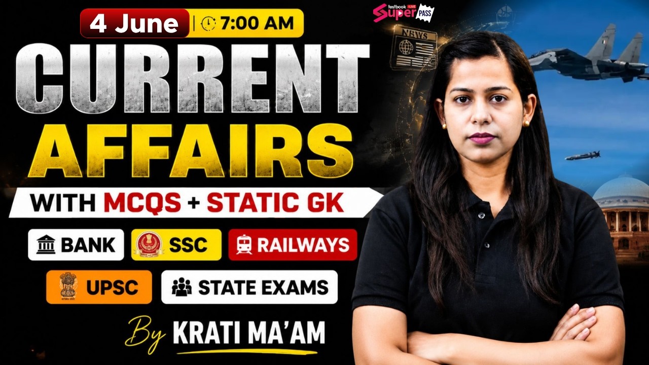 Current Affairs Today | 04 June 2026 Current Affairs | Daily Current Affairs by Krati Mam | Testbook