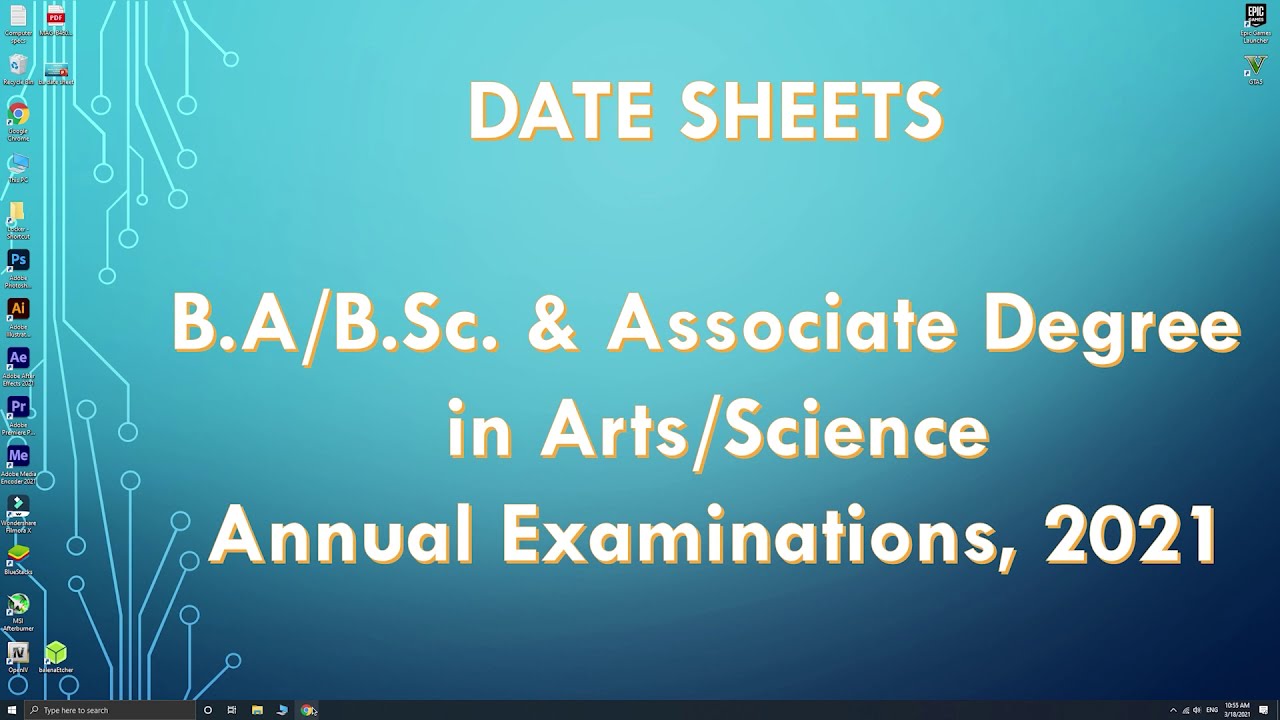 Date Sheet B.A/BS.c. Associate Degree Arts/Science Part-I, Part-II Annual Exam 2021