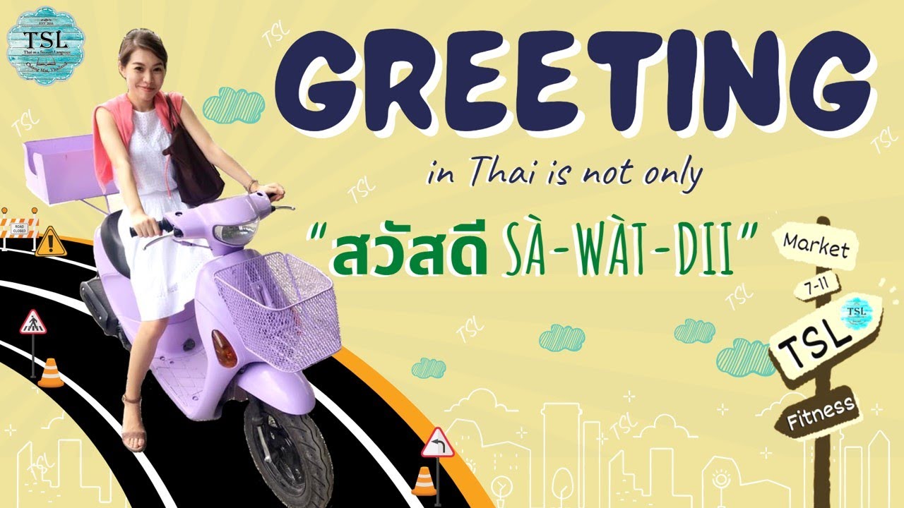 Thai lesson series by Teacher Cindy EP02:Greeting in Thai is not only สวัสดี