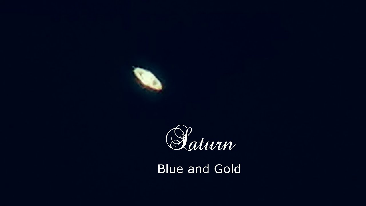 Saturn, Blue and Gold, 30 September 2021, 6:30 pm