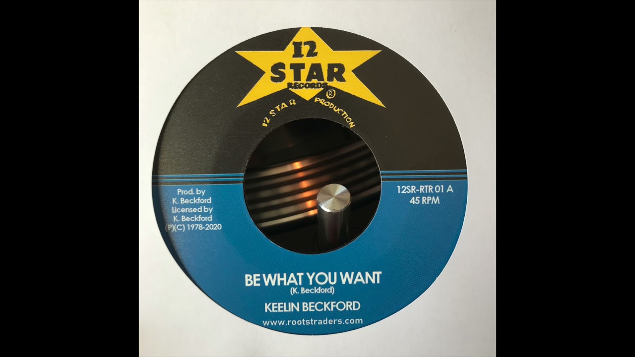 Be What You Want - Keelin Beckford - 12 Star Records 12SR-RTR-01