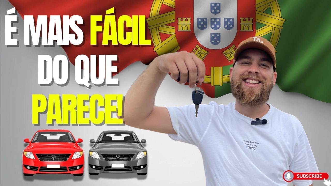 COMPRAR UM CARRO EM PORTUGAL É MAIS FÁCIL DO QUE PARECE!!!