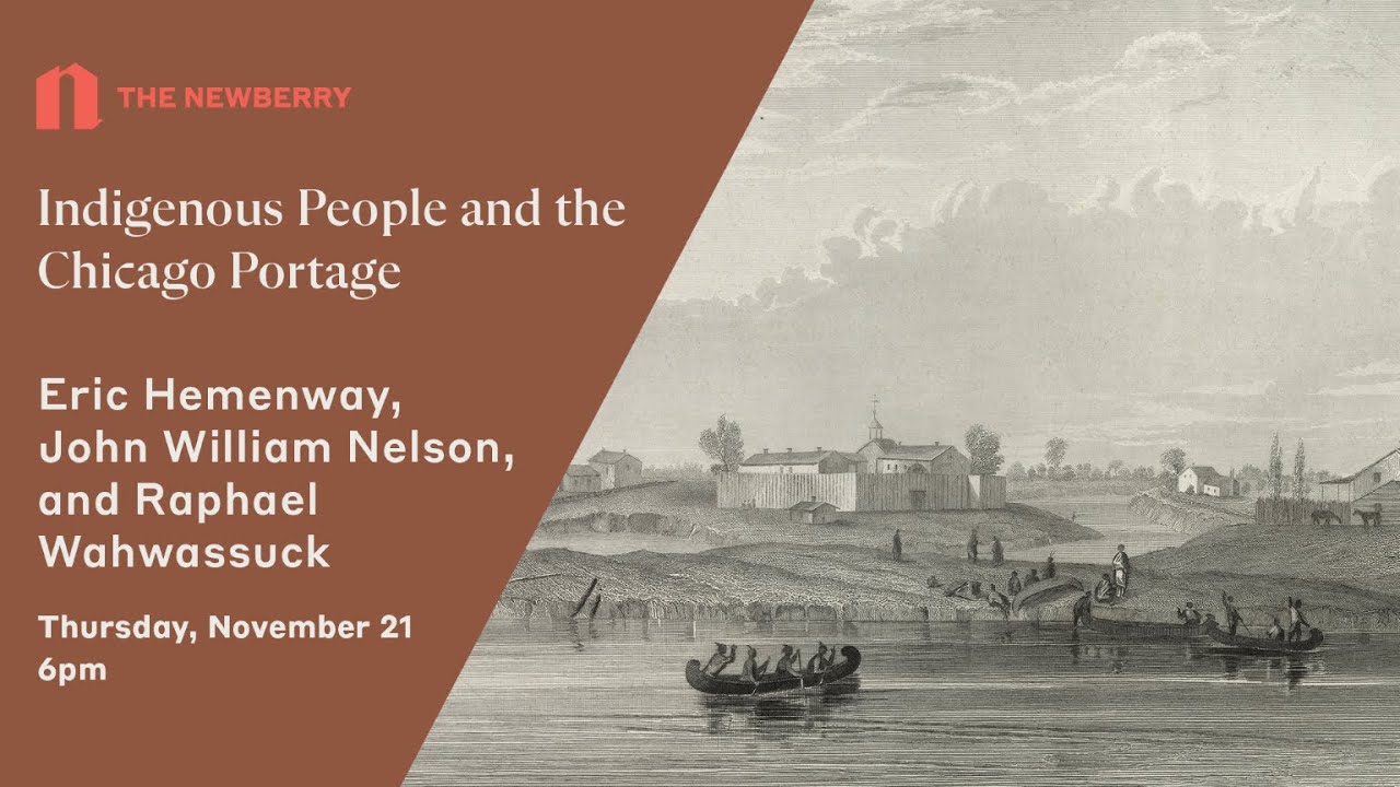 Indigenous People and the Chicago Portage — Conversations at the Newberry