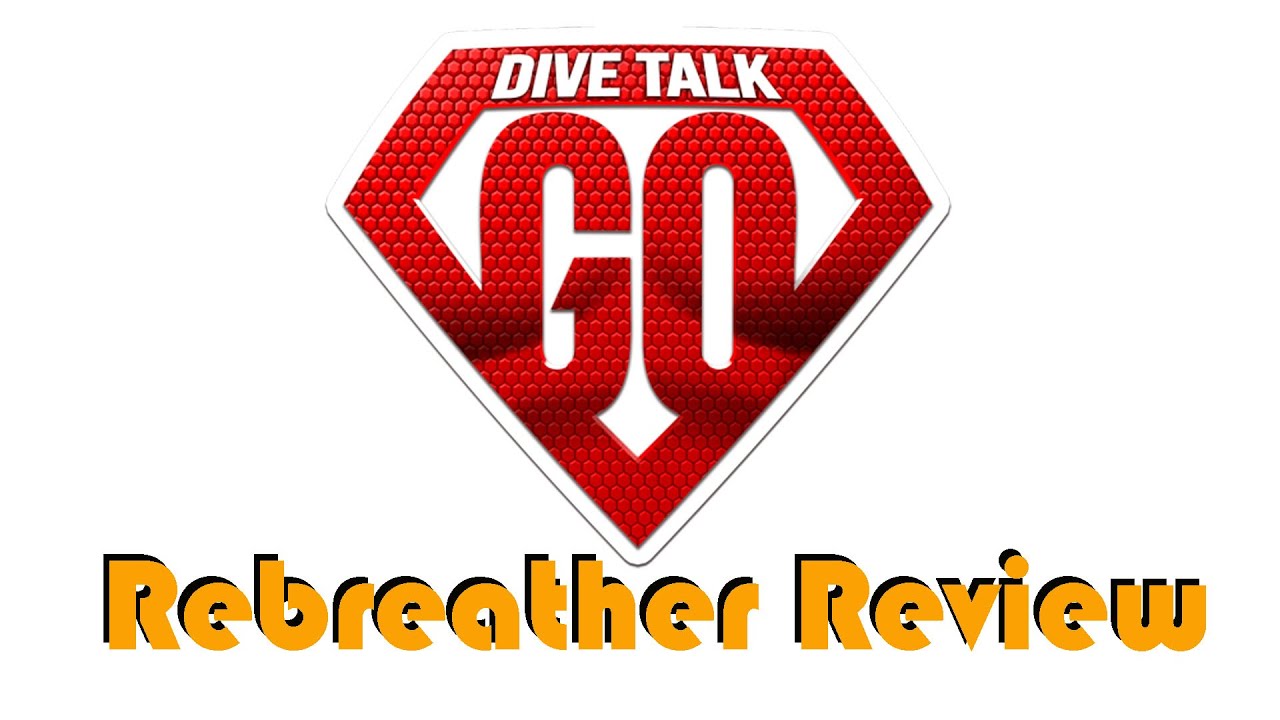 Dive Talk Go Rebreather Review