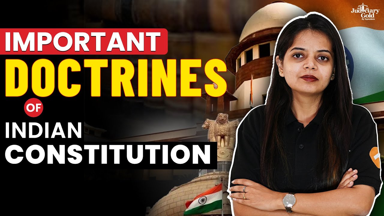 Important Doctrines in Indian Constitution | Doctrines under Indian Constitution | Judiciary Prep