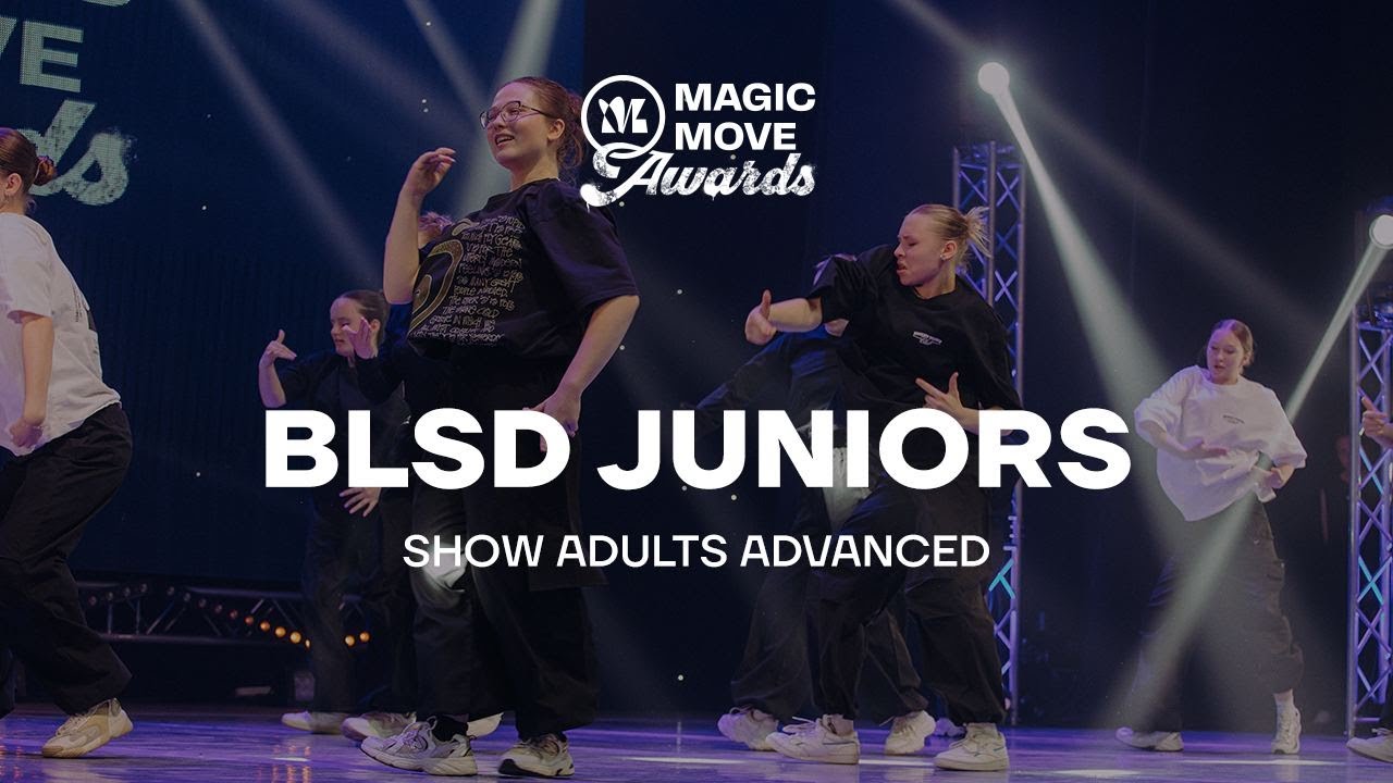 BLSD JUNIORS | SHOW ADULTS ADVANCED | MAGIC MOVE AWARDS