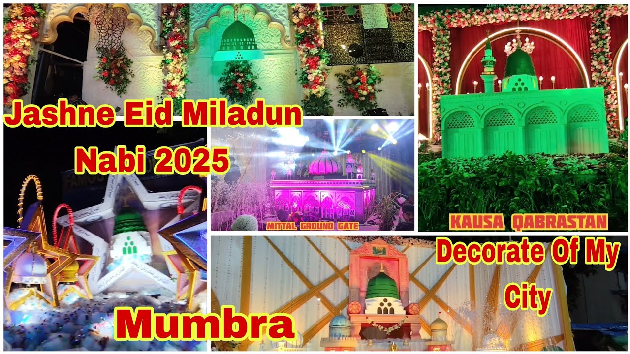 Eid miladun nabi 2025 | Eid celebrate in mumbra | Decoration of mumbra | 1500th year jashne wiladat