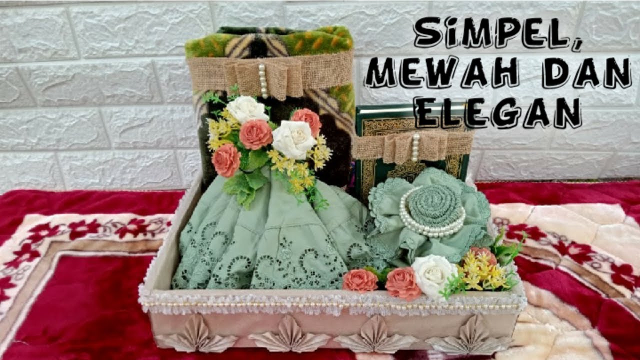 DIY: Menghias Seserahan Alat Sholat l Tutorial Hantaran Seserahan Mukena Mudah dan Cantik