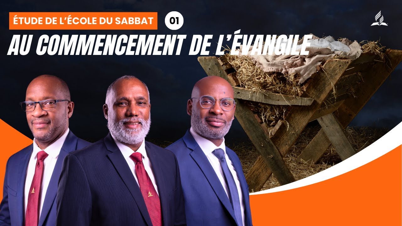 Au commencement de l’évangile | Étude de l'école du Sabbat 01 EDS | Adventiste FFN