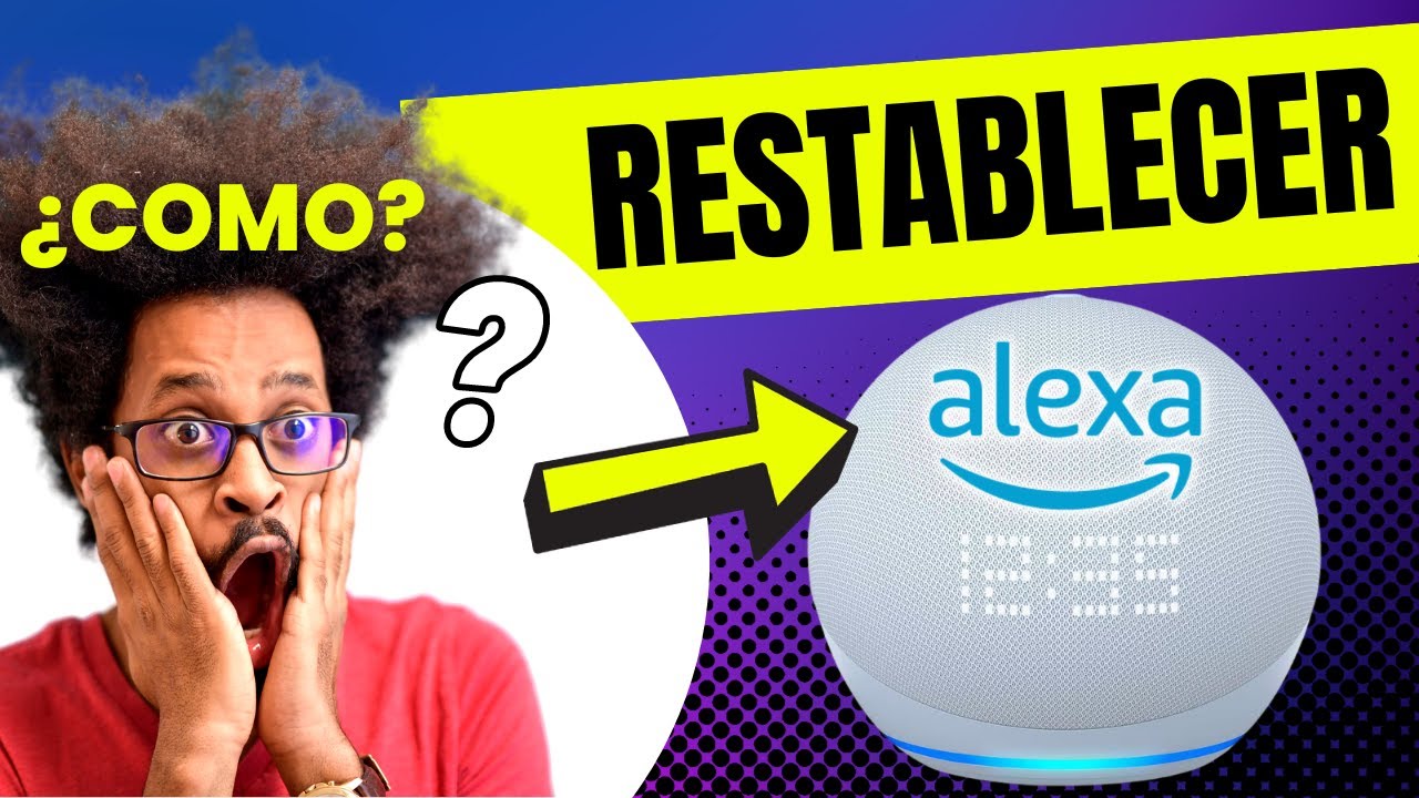 ✅Cómo RESTABLECER Echo Dot 5 | Alexa de fábrica | Guía 2025