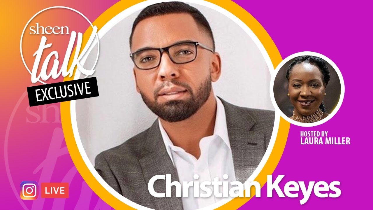 Christian Keyes Goes LIVE with  Laura Miller and Sheen Magazine | Sheen Talk Live