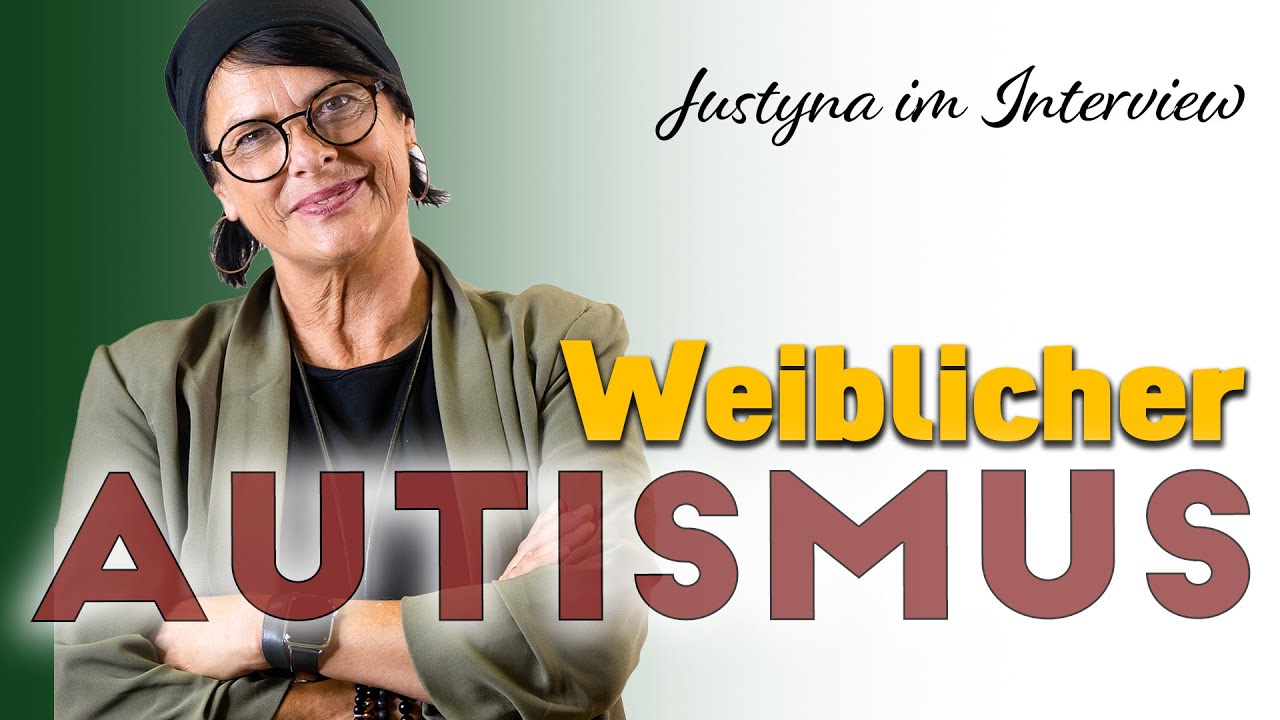 Justyna erzählt über ihr Leben als Autistin