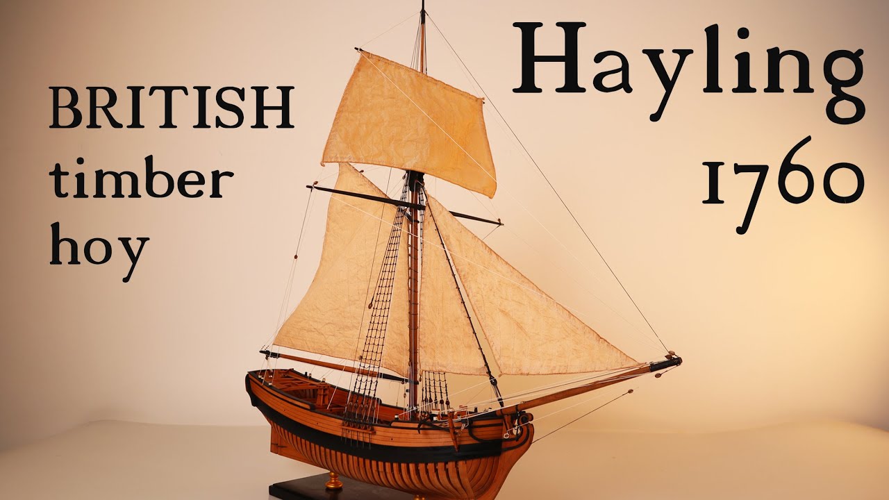 Building Hayling 1760 wooden ship model丨Modelship Dockyard