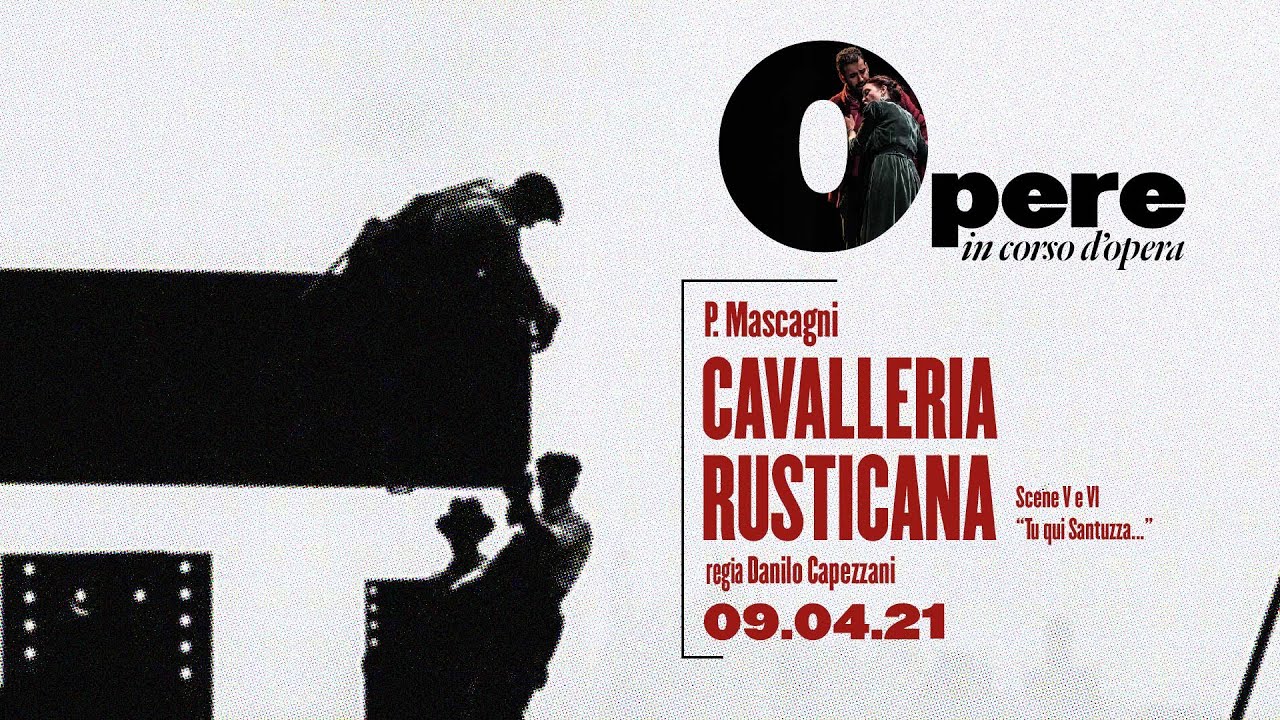 Opere in corso d'Opera - Cavalleria rusticana