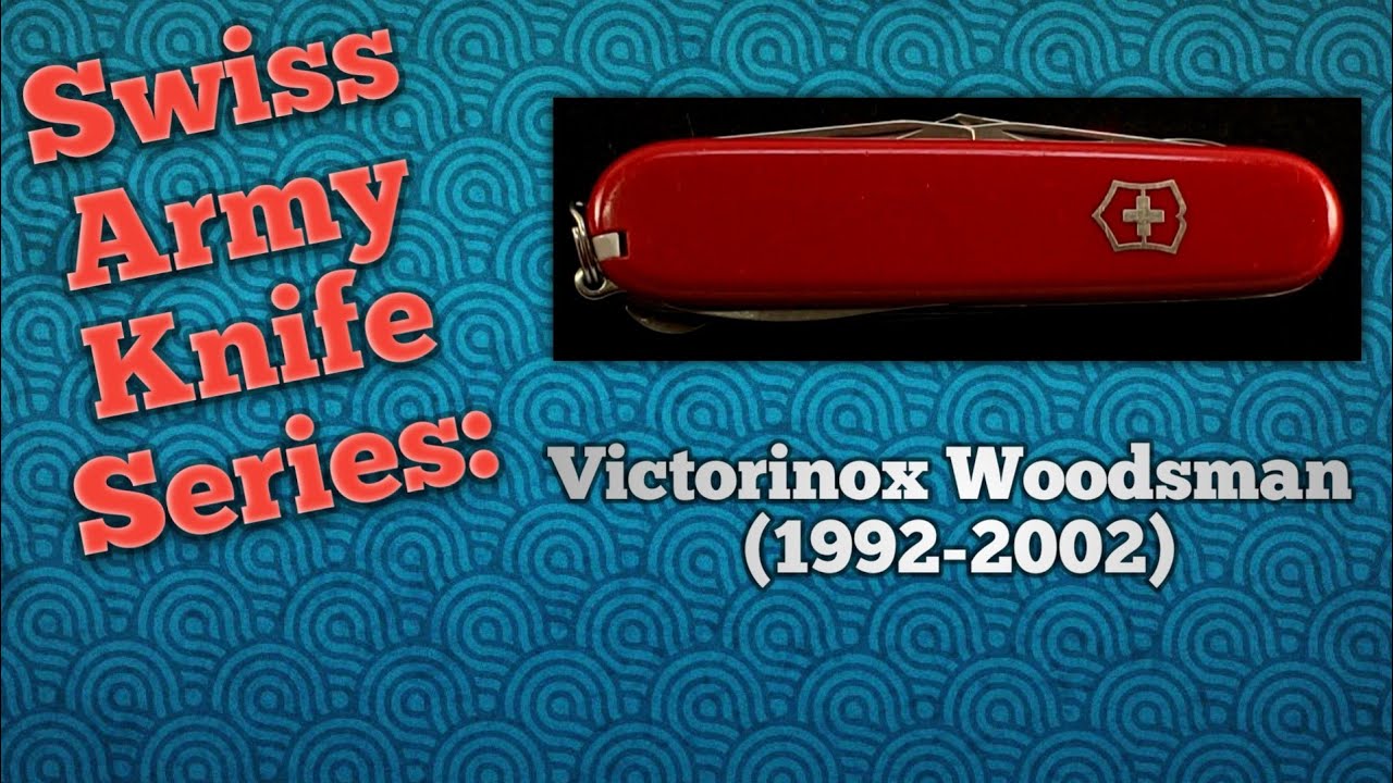 Victorinox Woodsman (1992-2002)