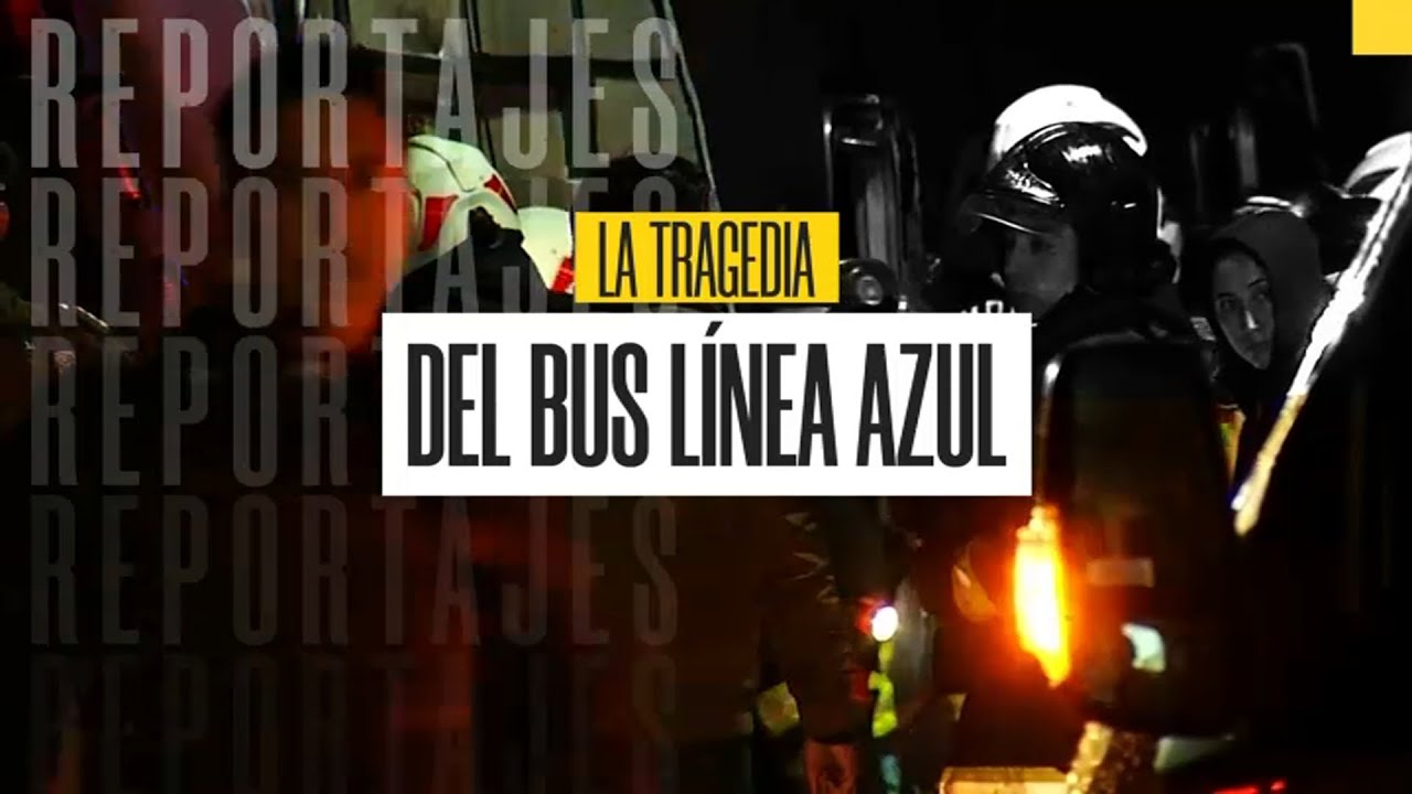 La tragedia del bus Línea Azul