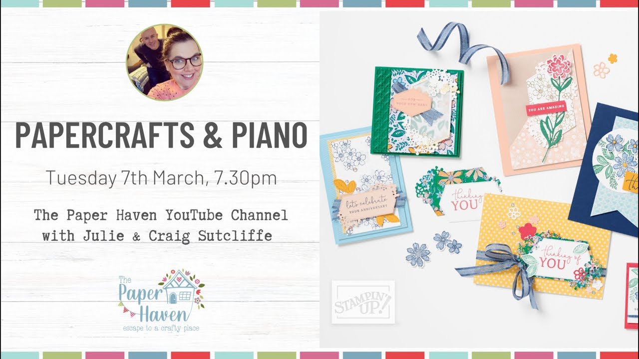 Papercrafts & Piano Week 142 - Card making with The Paper Haven and Stampin' Up!