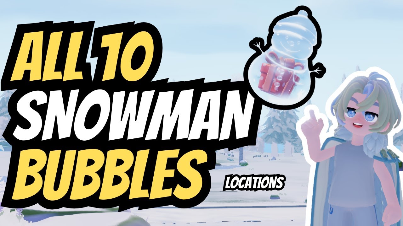 ALL 10 Snowman Bubbles Locations | Furniture | Penguin Material Pack | Heartopia