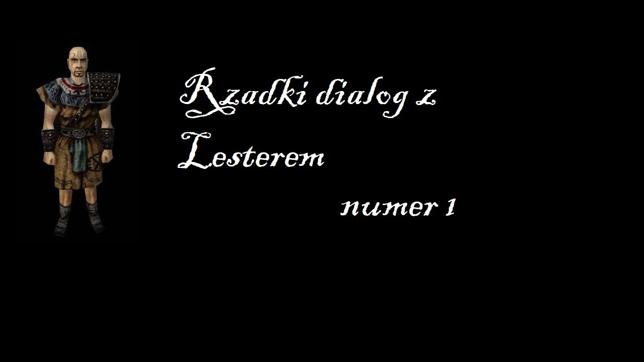 Rzadki dialog z Lesterem nr  1