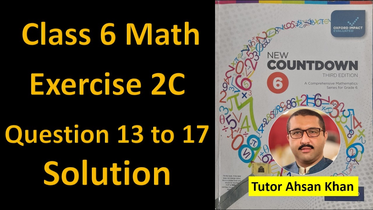 New Countdown 6 Exercise 2C Question 13 to 17 | Third Edition Math Class 6