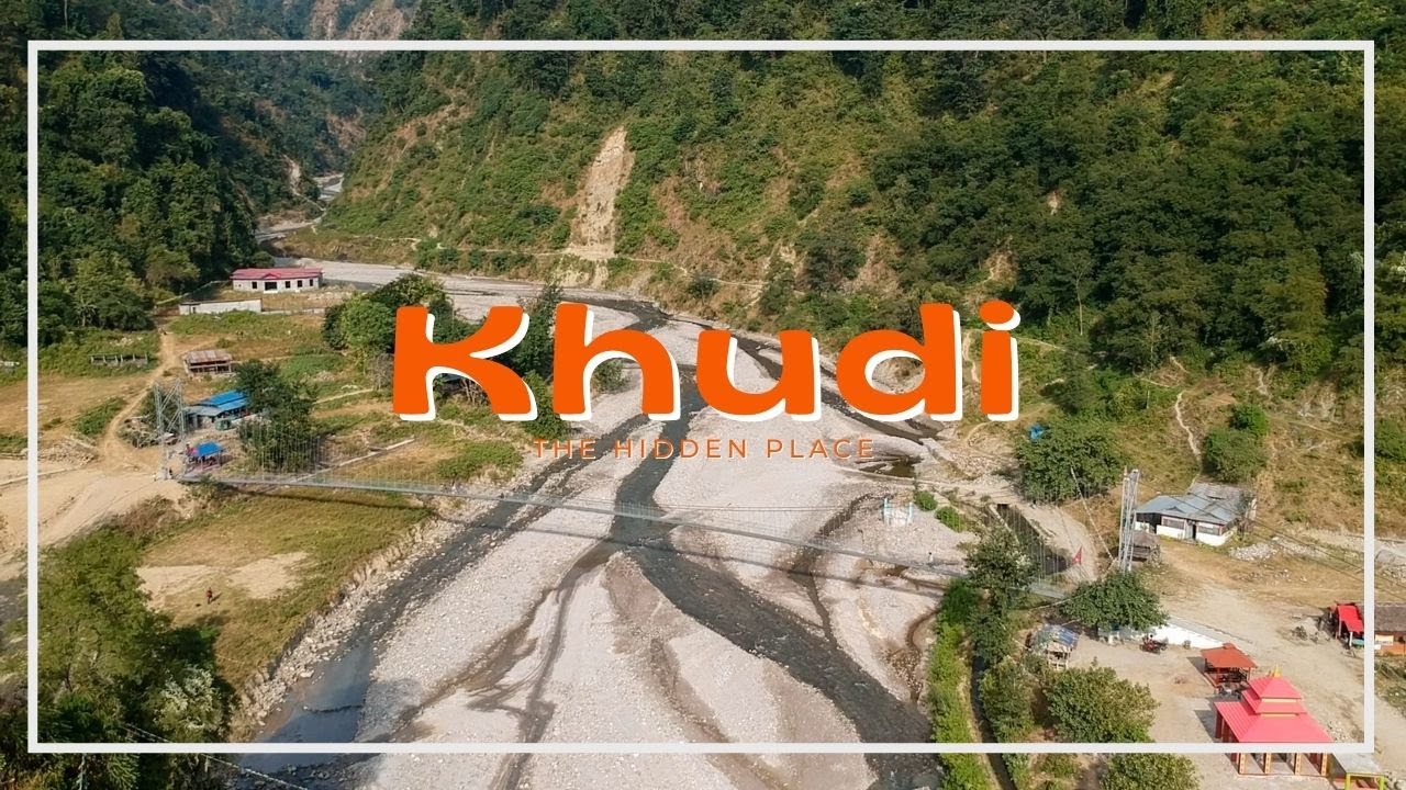 Khudi | Madhumalla | कुइनेटार, मिक्लाजुङ, चुलाचुली | By Purna Traveller