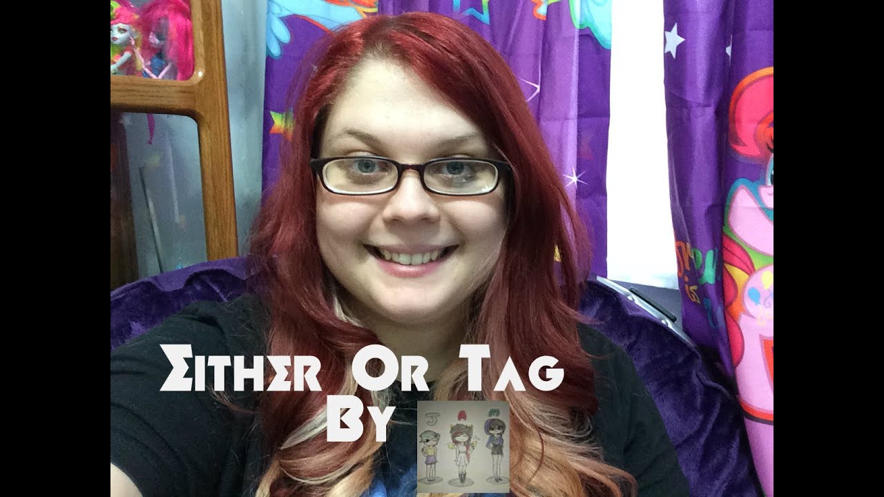 Either Or Tag ~ Tagged By J.A.Mstudios