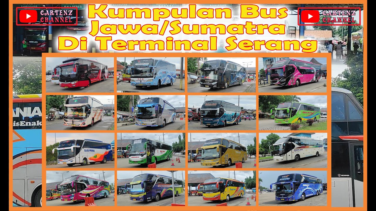 Jadwal Baru | Bus Serang - Jawa Tengah, Jawa Timur Bali NTB & Sumatera di Terminal Pakupatan Serang