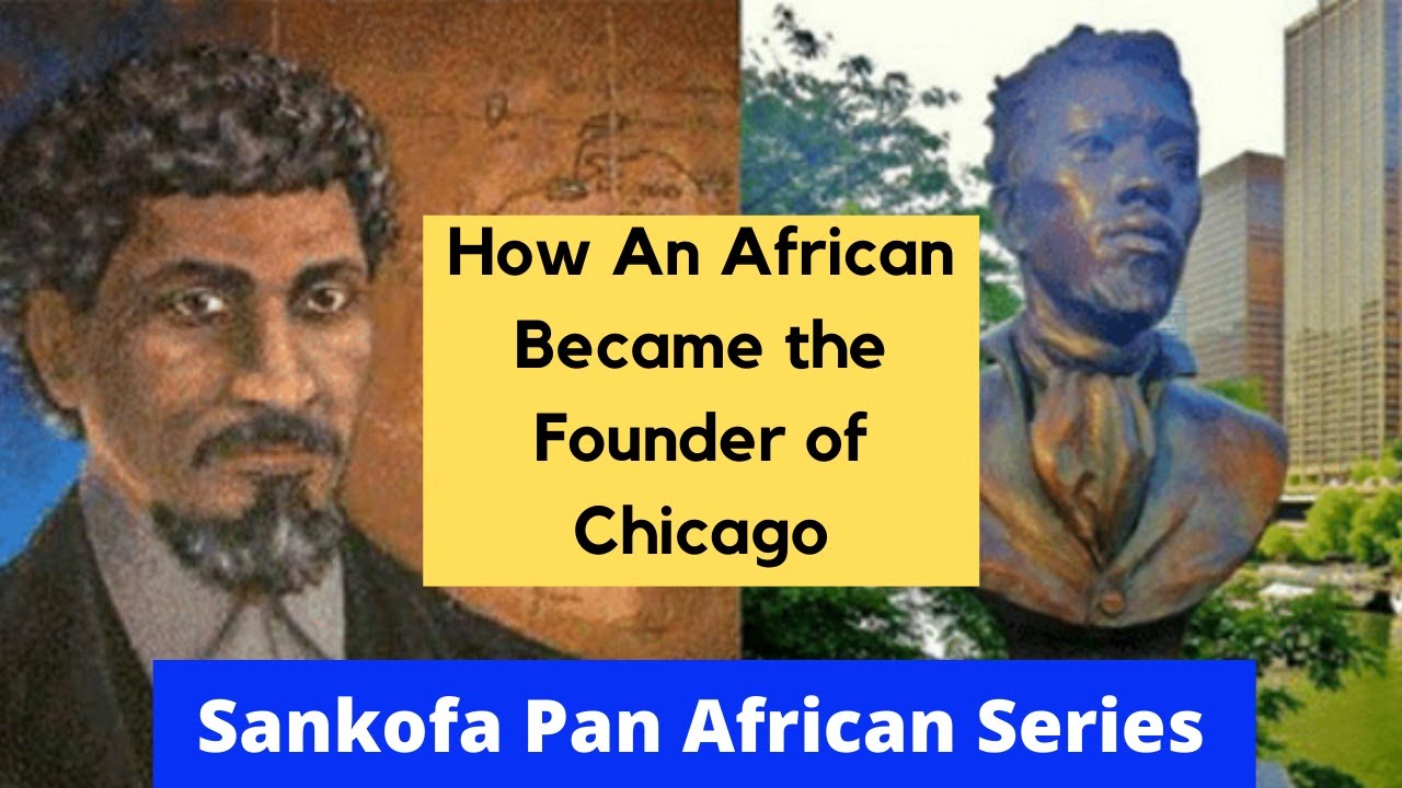 How An African Became the Founder of Chicago | History Series | Sankofa Pan Africa