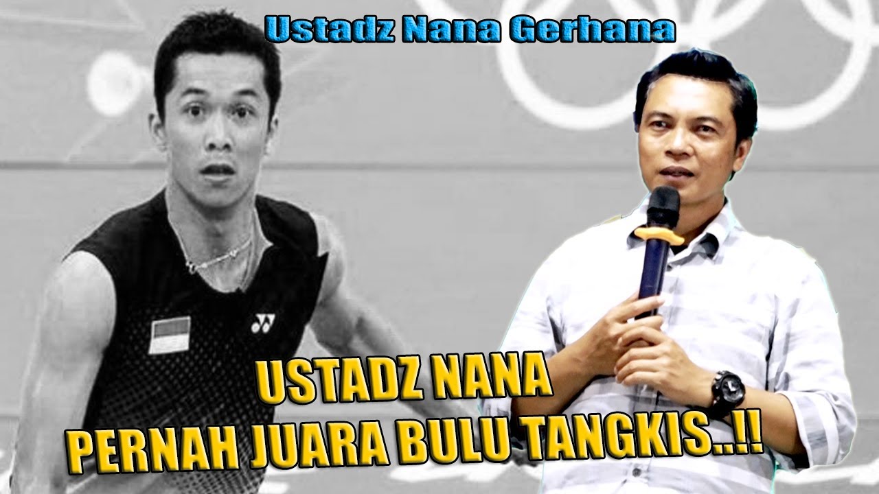 USTADZ NANA PERNAH JUARA BULU TANGKIS  !!