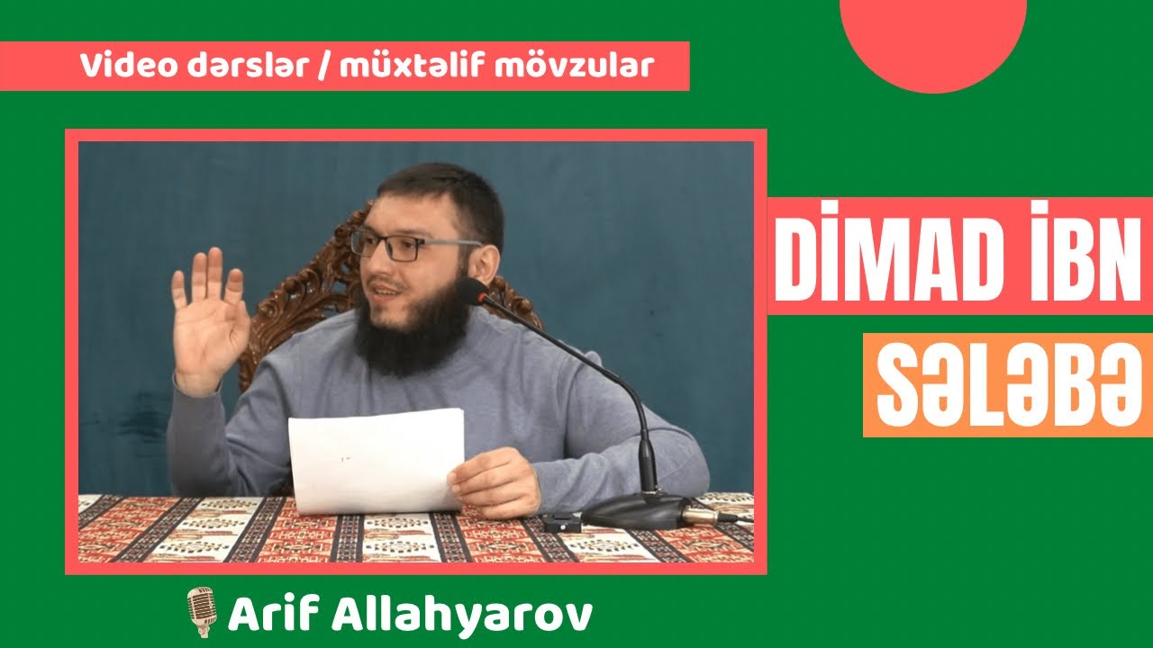 Dimad ibn Sələbə | Arif Allahyarov