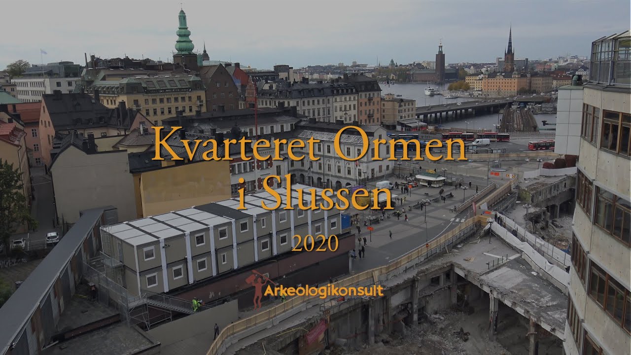 Arkeologi i kvarteret Ormen i Slussen