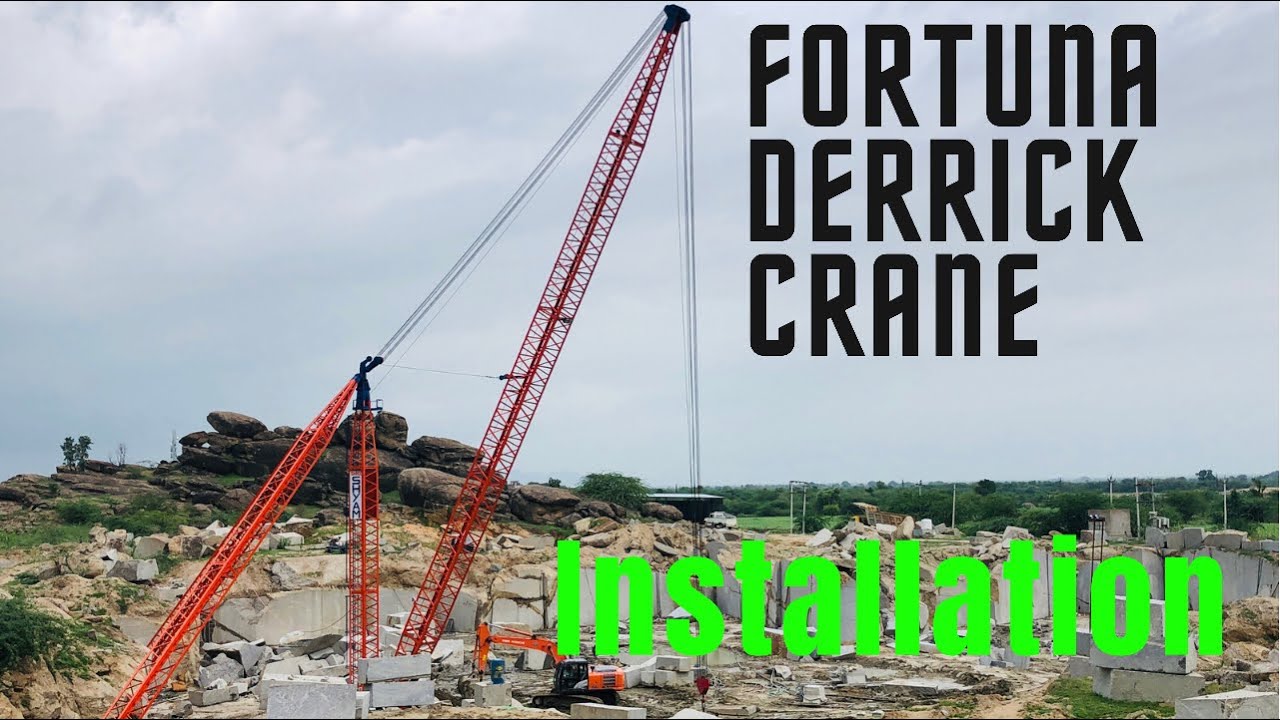 Fortuna Derrick Crane Installation | Badarda Marble and Granite Mines