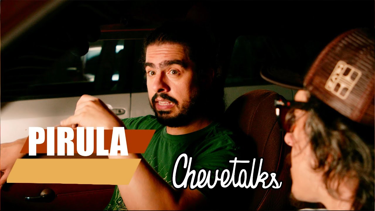 Pirula - CHEVETALKS #34