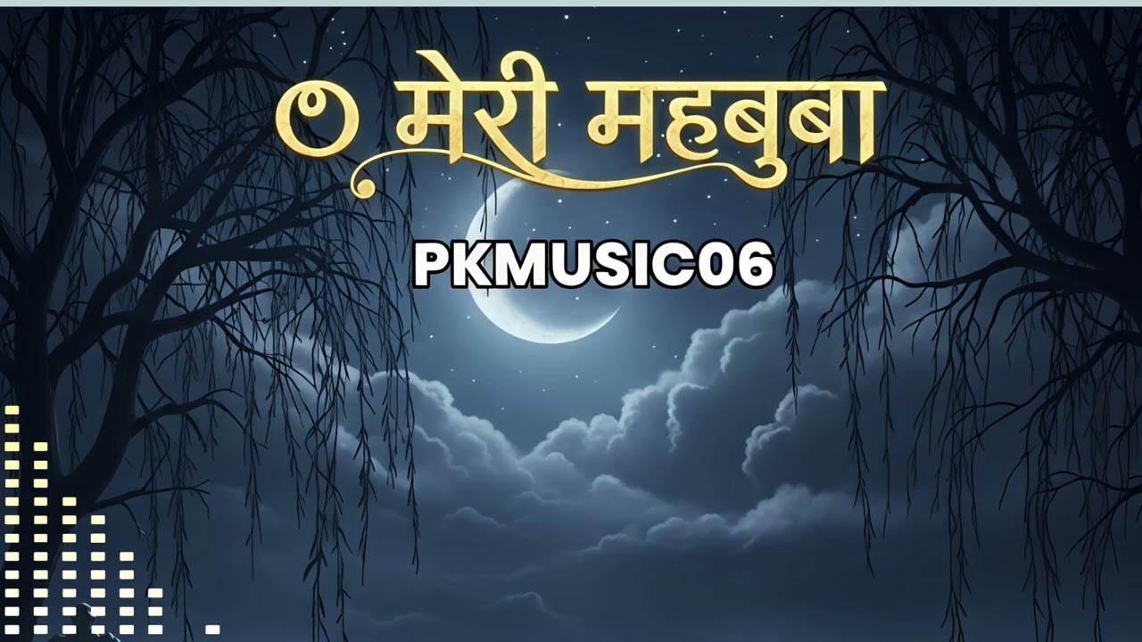 O Meri Mehbooba | New Song | New Music Ai | present by Pkmusic06 