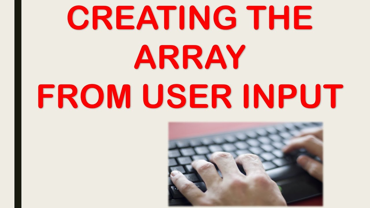 Create an ARRAY from USER INPUT using SCANNER class