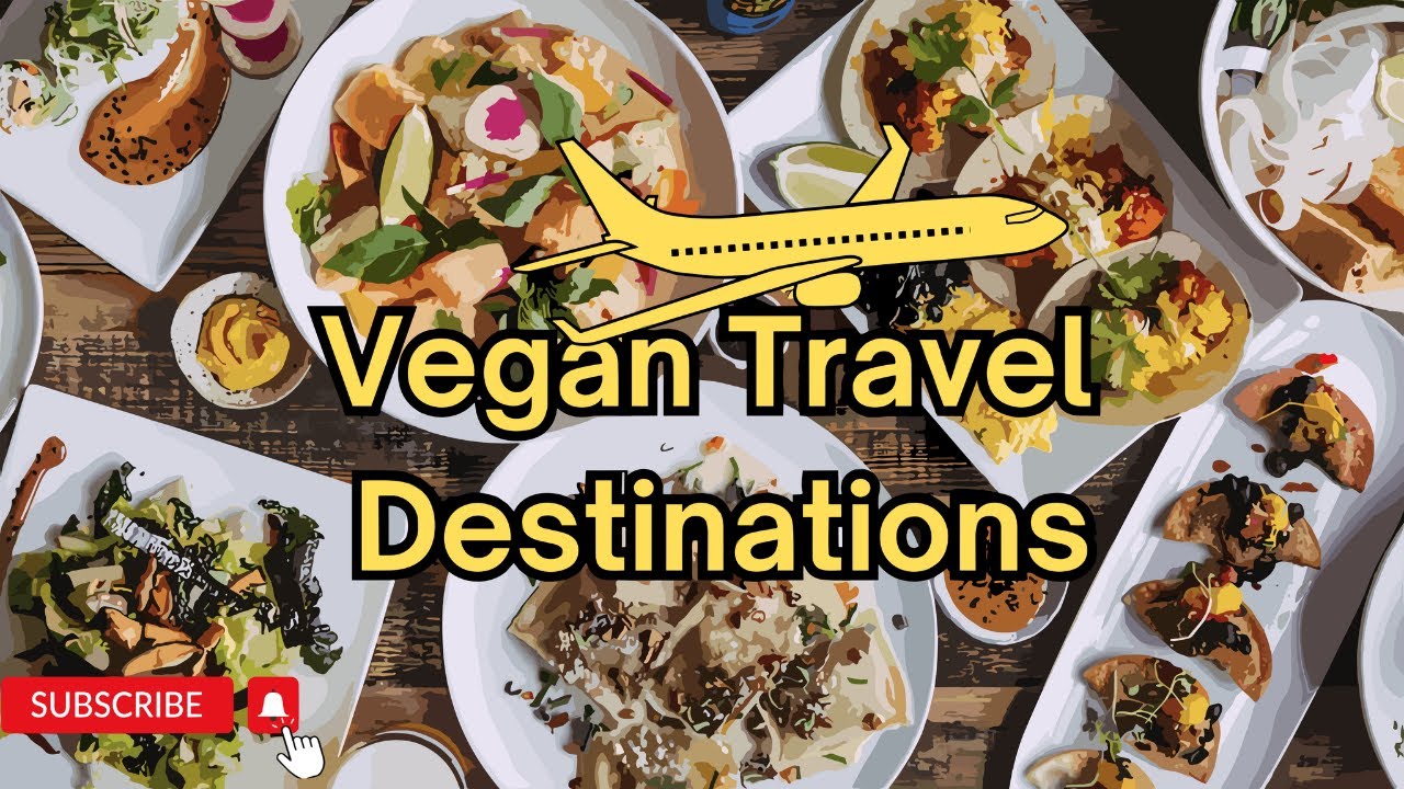Vegan Travel Adventures: Discover the Top 5 Cities for Plant-Based Bliss 🌱🌍