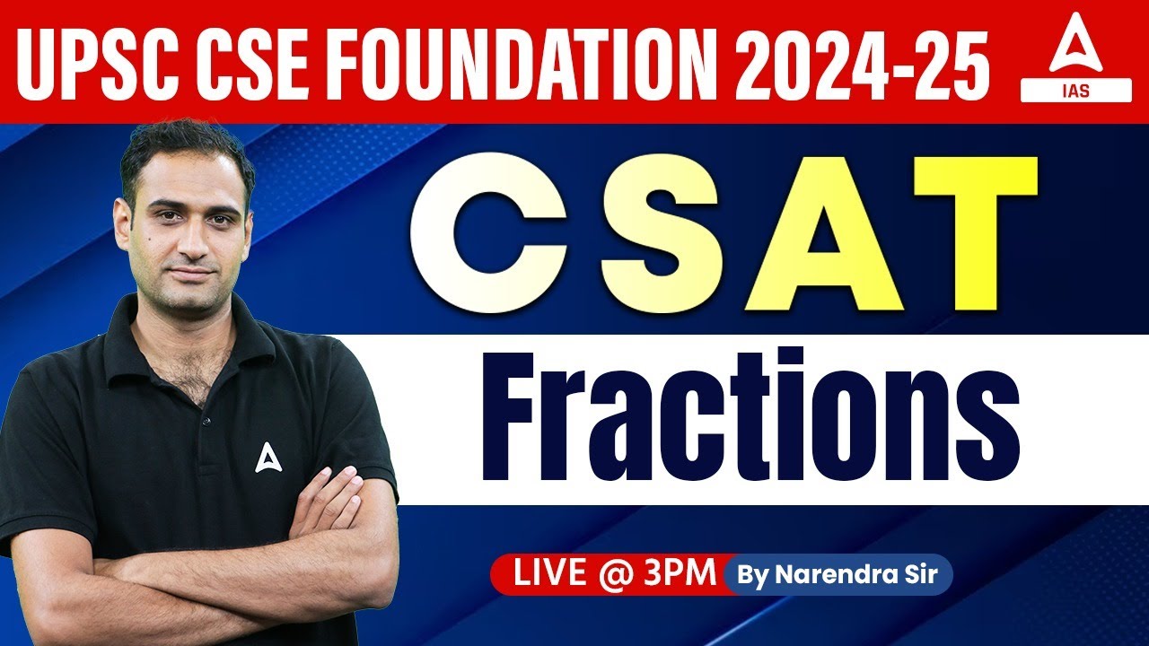 Fractions For UPSC CSAT 2024 Math's Classes | CSAT Foundation 2024-25 By Narendra Sir