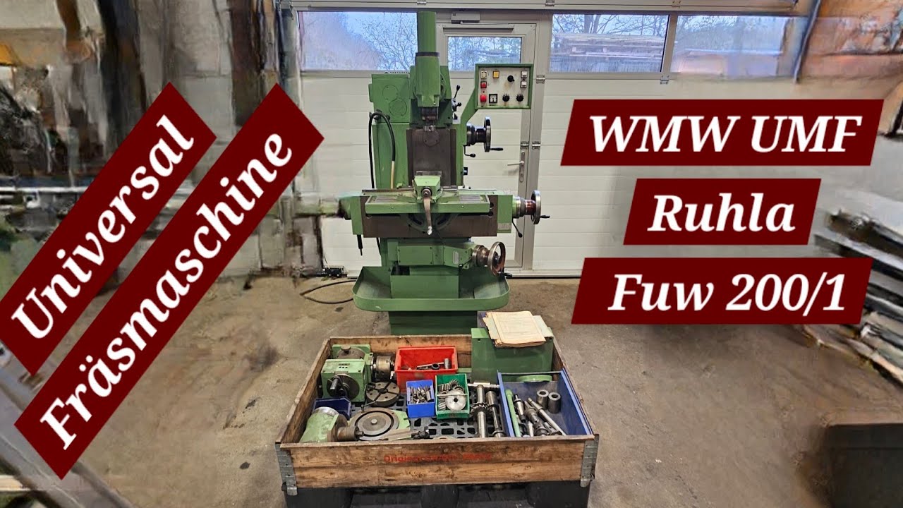 [ Vorstellung ] Eine wunderschöne Universal - Fräsmaschine WMW UMF Ruhla FUW 200 / 1