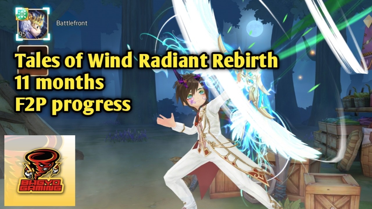 11 Months F2p progress Tales of Wind Radiant Rebirth