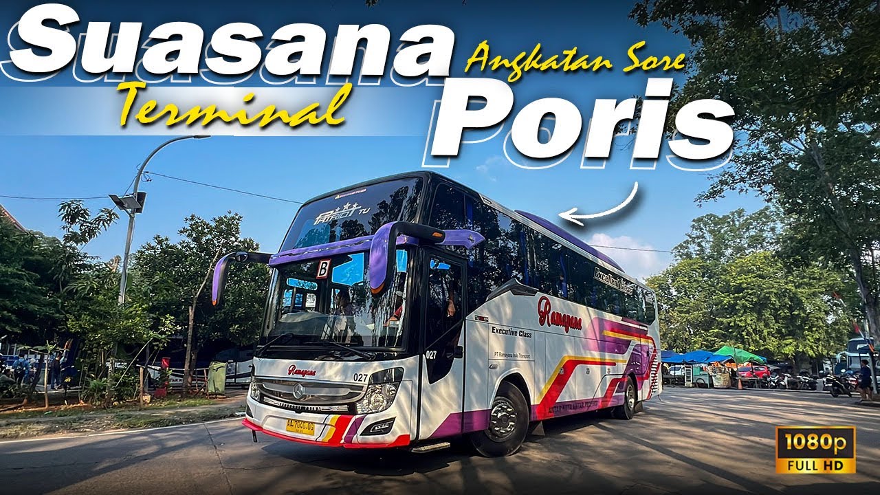 WAH RAMAI BANGET! Suasana Terminal Poris Angkatan Sore Bikin Kaget
