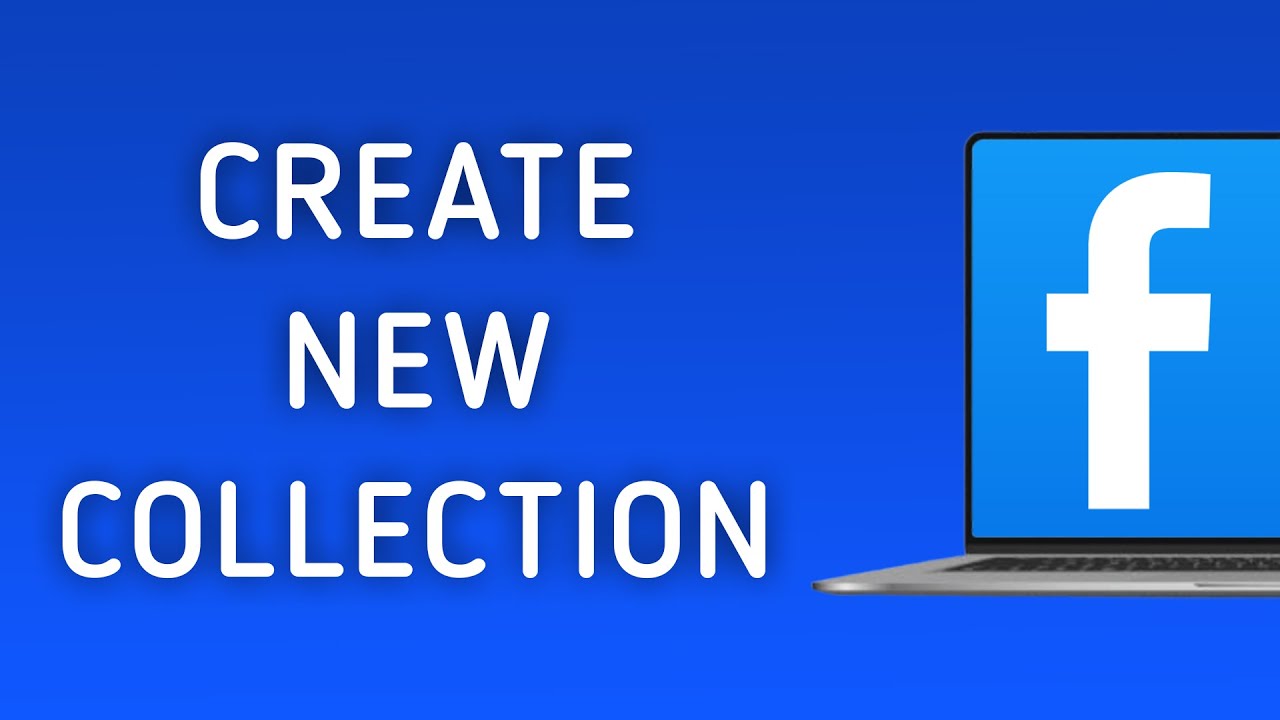 How to Create New Collection in Facebook on PC