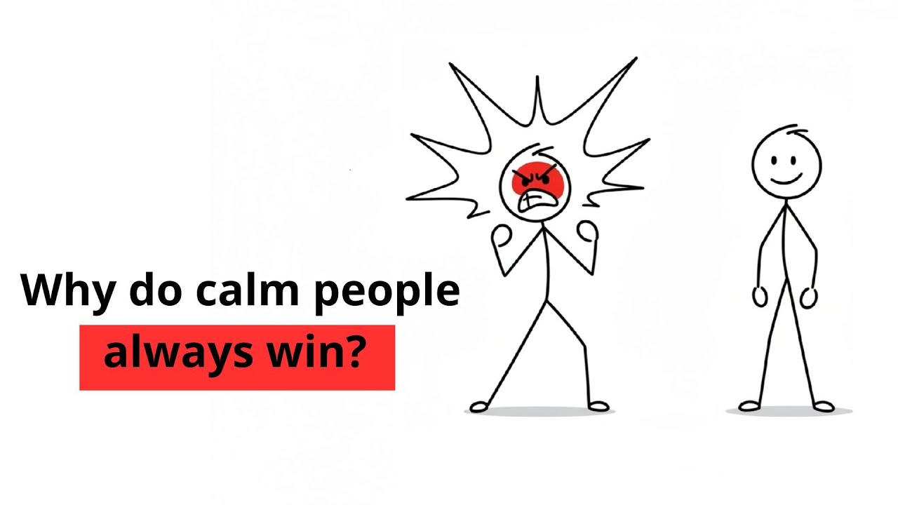 Why do calm people always win? | Psychology, calmness, selfcontrol