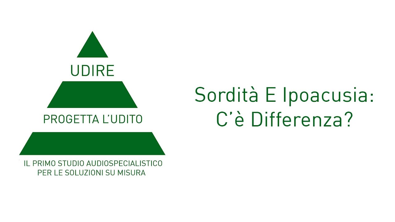 Sordit&agrave; E Ipoacusia - C&rsquo;&egrave; Differenza?